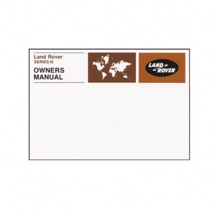 Land Rover Series 3 Owners Manual upto 1981