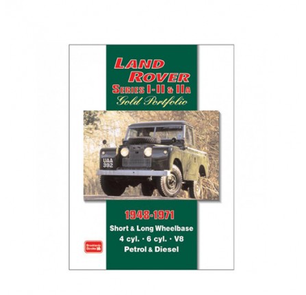 Land Rover Series 1 2 and 2A Gold Portfolio 1948 - 1971. 80 86 107 88 109 Petrol and Diesel 4 and 6 Cylinder