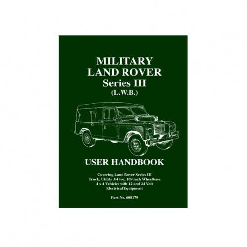 608179 - Military Land Rover Series 3 L.w.b User Handbook
