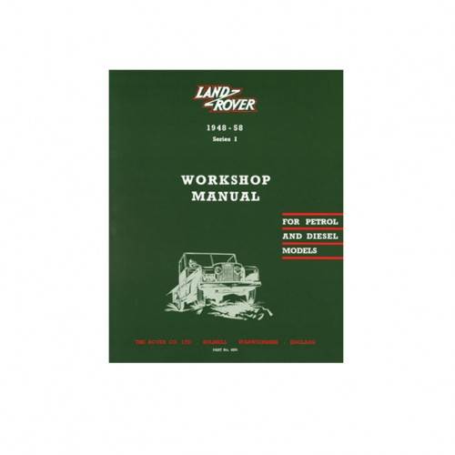 Land Rover Series 1 Workshop Manual 1948-58 Genuine. 2ND Edition - 4291