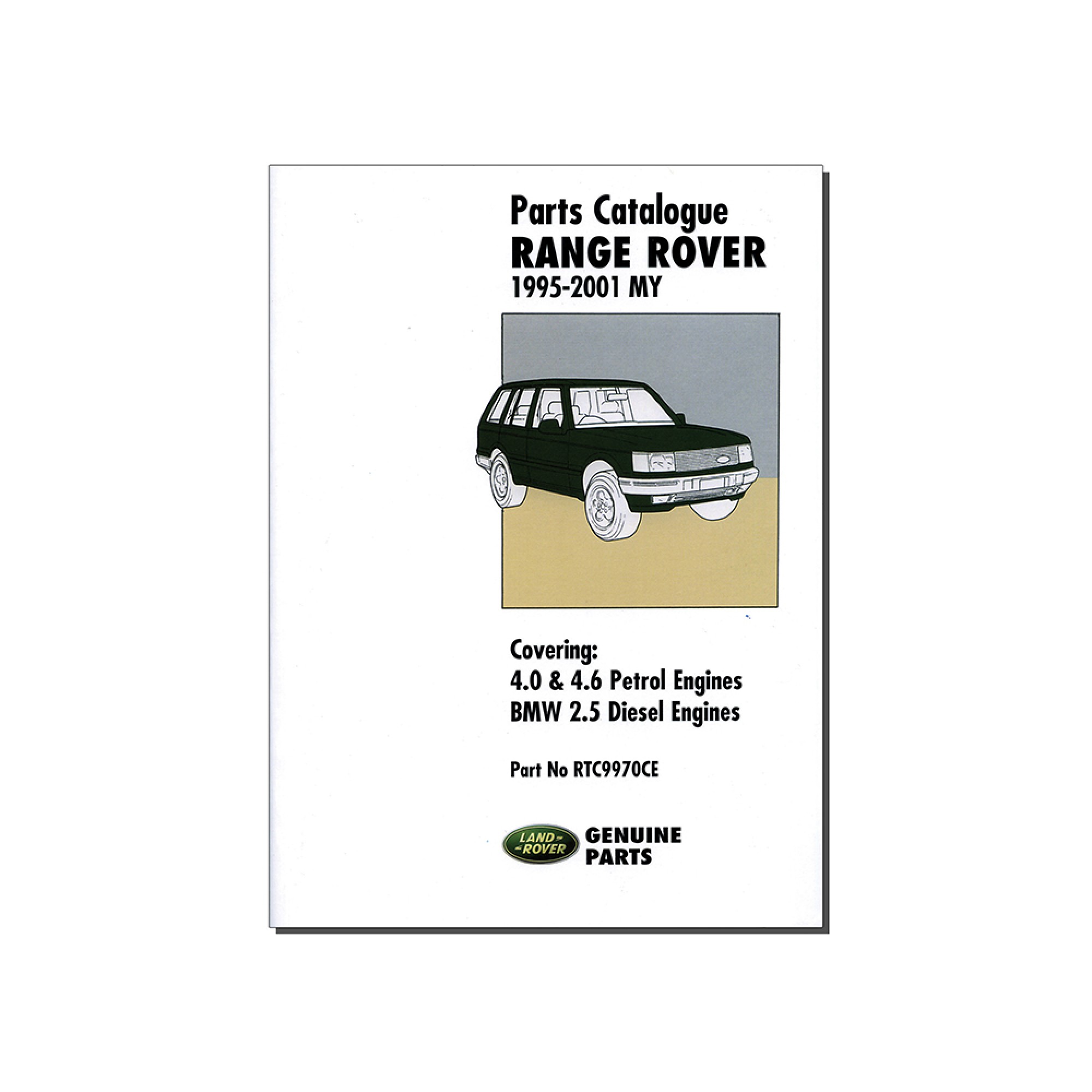 Range Rover Parts Catalogue 1995-2001 My 4.0 and 4.6 Petrol Engines and Bmw 2.5 Diesel Engines